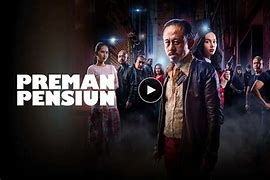 Preman Pensiun Full Movie Bioskop